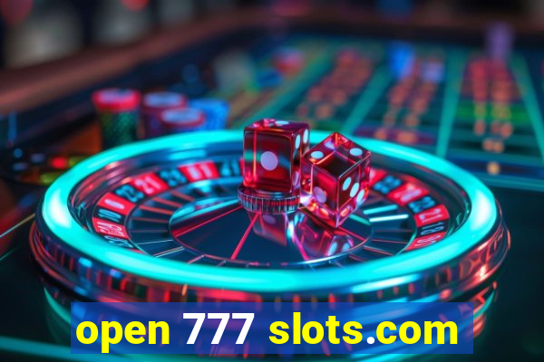 open 777 slots.com